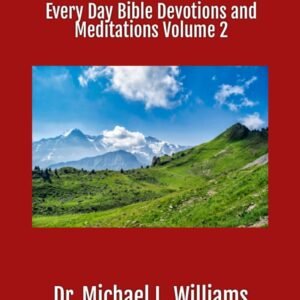 Things to Think On: Every Day Bible Devotions and Meditations Volume 2