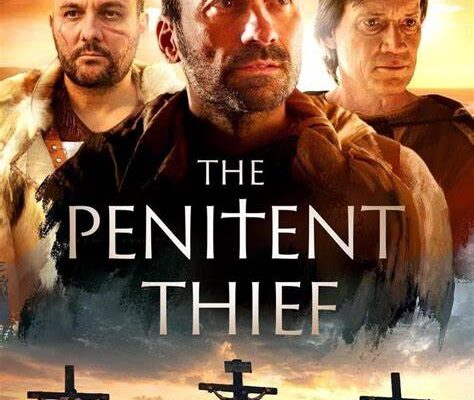 The Penitent Thief – Movie Review – Christianity Every Day