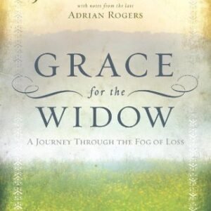 Grace for the Widow: A Journey Through the Fog of Loss