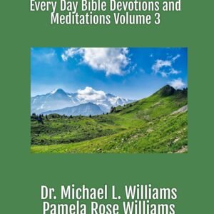 Things to Think On: Every Day Bible Devotions and Meditations Volume 3