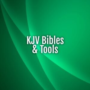 King James Bibles and Bible Tools
